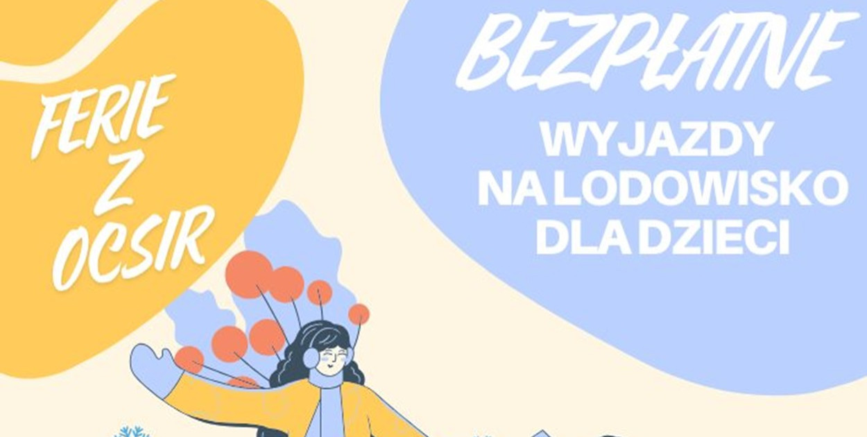 OCSiR zaprasza w ferie dzieci i młodzież na bezpłatne wyjazdy na lodowisko