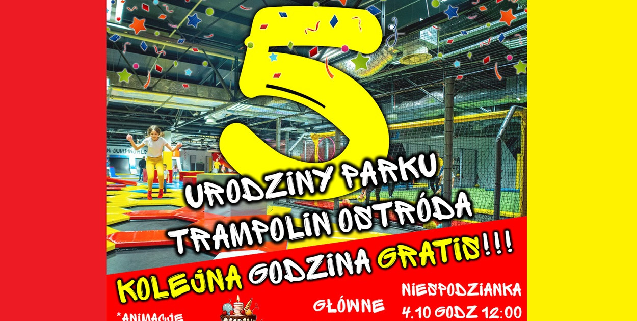 5. urodziny Parku Trampolin JumpWorld Ostróda już w niedzielę! Atrakcje, niespodzianki, gratisy, konkursy i inne