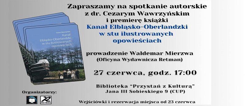 "Kanał Elbląsko-Oberlandzki w stu ilustrowanych opowieściach"