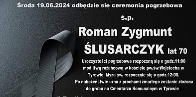 Odszedł Roman Zygmunt Ślusarczyk - były Radny Gminy Ostróda i Sołtys Tyrowa-91483