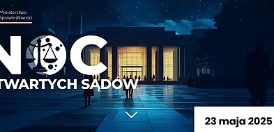 Noc Otwartych Sądów w regionie - 23 maja 2025 r.-99694