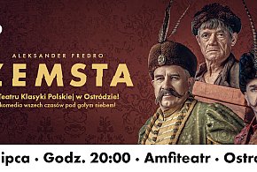 Zemsta w Amfiteatrze! Komedia Aleksandra Fredry w Ostródzie!-100780