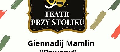 Teatr przy stoliku: Gienadij Mamlin - Dzwony-813