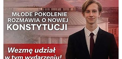 Brajan Dylewski z powiatu ostródzkiego chce rozmawiać w Sejmie o nowej konstytucji