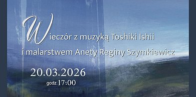 Ostróda: Recital japońskiego pianisty i wernisaż wystawy malarstwa