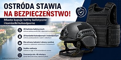 Ostróda kupuje sprzęt ochronny - hełmy balistyczne i kamizelki kuloodporne