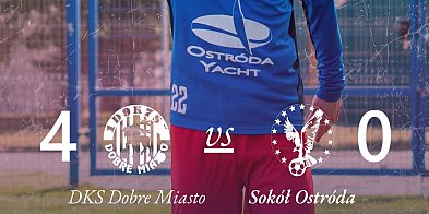 Skuteczni gospodarze z Dobrego Miasta - Sokół wraca do Ostródy bez punktów