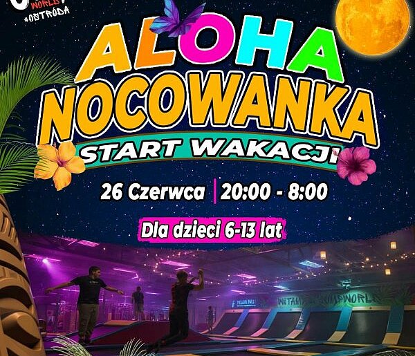 Nocowanka z atrakcjami na rozpoczęcie wakacji w Jump Wo