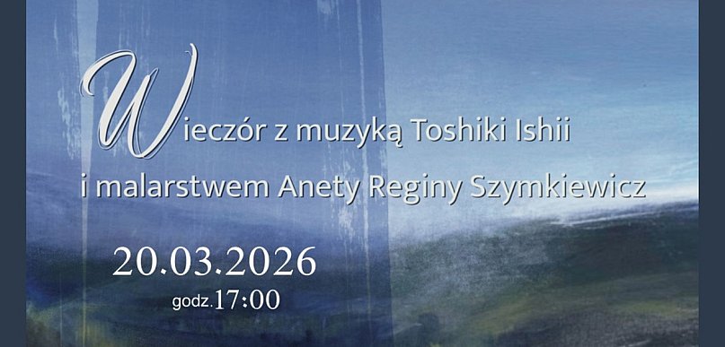 Ostróda: Recital japońskiego pianisty i wernisaż wystawy malarstwa