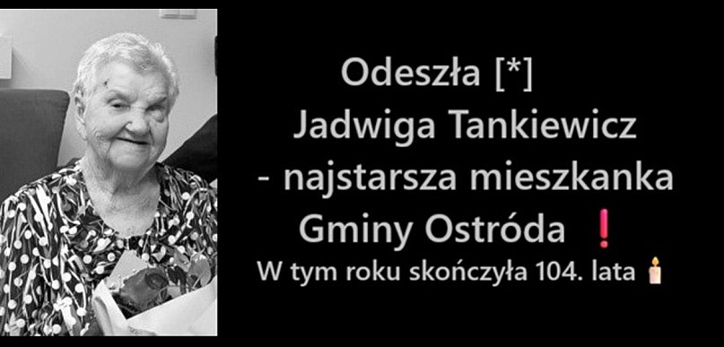 Odeszła Jadwiga Tankiewicz, najstarsza mieszkanka gm. Ostróda