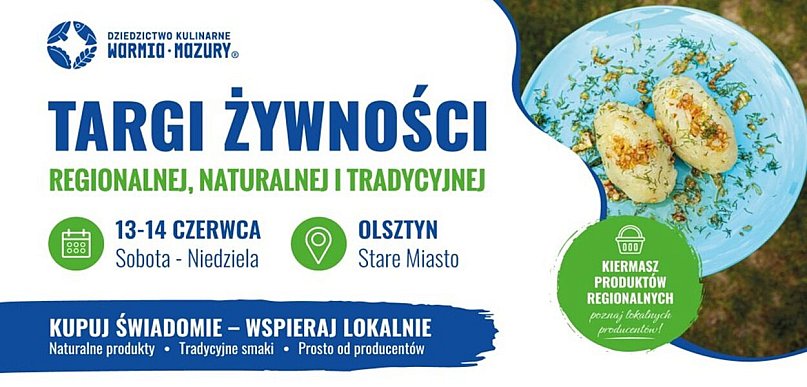 Olsztyn: Targi Żywności Regionalnej, Naturalnej i Tradycyjnej już w weekend