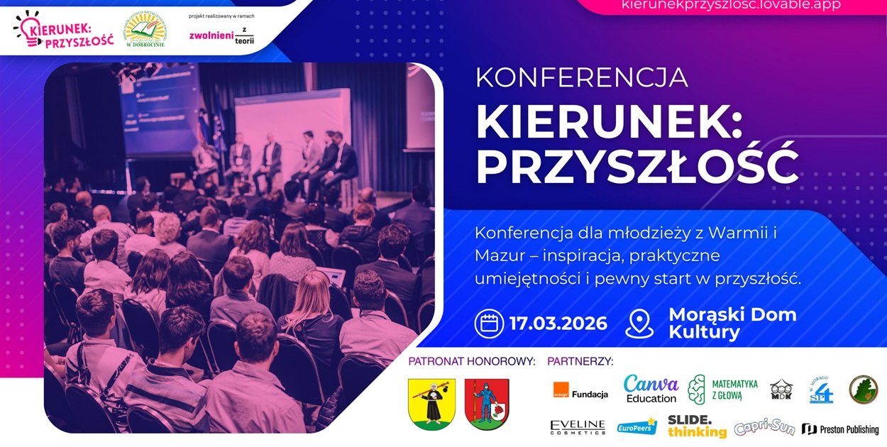 Powiat Ostródzki: Młodzi tworzą jutro. Zaproszenie na konferencję- Kierunek