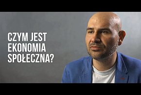 Czym jest ekonomia społeczna?